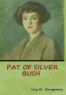 Pat zo Strieborného kríka - Pat of Silver Bush