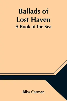 Balady zo strateného prístavu: Kniha o mori - Ballads of Lost Haven: A Book of the Sea