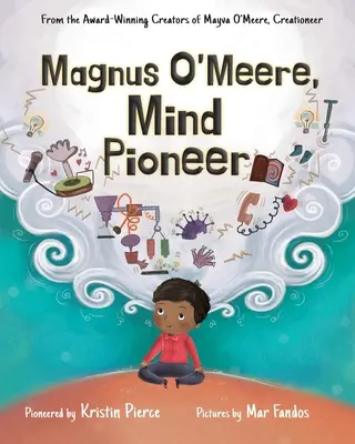 Magnus O'Meere, priekopník mysle - Magnus O'Meere, Mind Pioneer