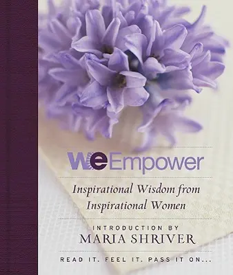We Empower: Inšpiratívna múdrosť pre ženy - We Empower: Inspirational Wisdom for Women
