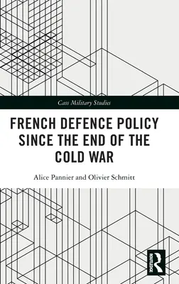 Francúzska obranná politika od konca studenej vojny - French Defence Policy Since the End of the Cold War
