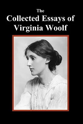 Zbierka esejí Virginie Woolfovej - The Collected Essays of Virginia Woolf