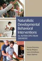Naturalistické vývojové behaviorálne intervencie pre poruchy autistického spektra - Naturalistic Developmental Behavioral Interventions for Autism Spectrum Disorder