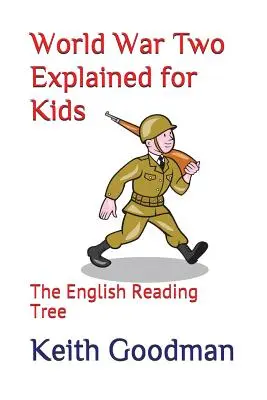 Druhá svetová vojna vysvetlená pre deti: The English Reading Tree - World War Two Explained for Kids: The English Reading Tree