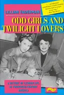 Odd Girls and Twilight Lovers: Dejiny lesbického života v Amerike dvadsiateho storočia - Odd Girls and Twilight Lovers: A History of Lesbian Life in 20th-Century America