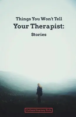 Veci, ktoré nepoviete svojmu terapeutovi: Príbehy - Things You Won't Tell Your Therapist: Stories