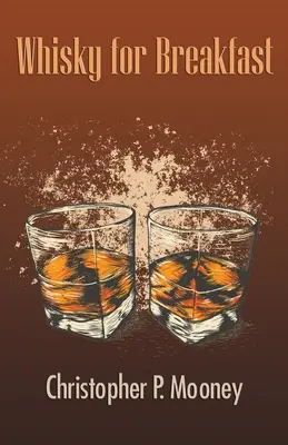 Whisky na raňajky - Whisky for Breakfast