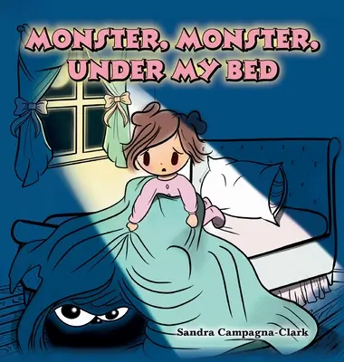 Monštrum, monštrum, pod mojou posteľou - Monster, Monster, Under My Bed