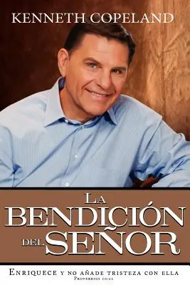 Pánovo požehnanie Obohacuje a nepridáva k nemu smútok Španielsky Paperback - The Blessing of the Lord It Makes Rich and He Adds No Sorrow with It Spanish Paperback