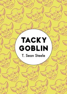 Lepkavý škriatok - Tacky Goblin
