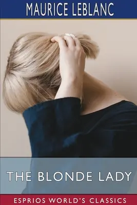 Blonďavá dáma (Esprios Classics) - The Blonde Lady (Esprios Classics)