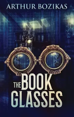 Knižné okuliare: Vydanie vo veľkej tlači v tvrdej väzbe - The Book Glasses: Large Print Hardcover Edition
