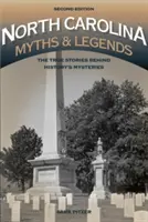 Mýty a legendy Severnej Karolíny: Pravdivé príbehy, ktoré sa skrývajú za záhadami histórie - North Carolina Myths and Legends: The True Stories Behind History's Mysteries