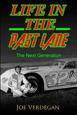 Život na minulej dráhe: Ďalšia generácia - Life in the Past Lane: The Next Generation