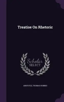 Traktát o rétorike - Treatise on Rhetoric