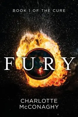 Zúrivosť: Prvá kniha o liečbe (Omnibusové vydanie) - Fury: Book One of the Cure (Omnibus Edition)