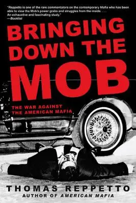 Zneškodnenie davu: Vojna proti americkej mafii - Bringing Down the Mob: The War Against the American Mafia