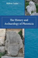 História a archeológia Fenície - The History and Archaeology of Phoenicia