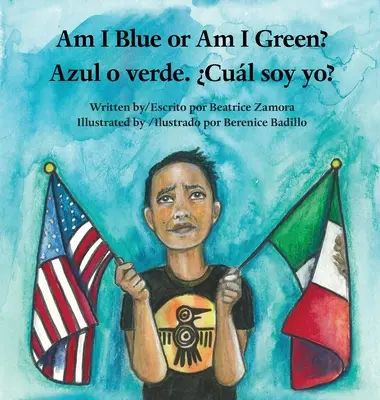 Som modrý alebo zelený? / Azul o verde. Cul soy yo? - Am I Blue or Am I Green? / Azul o verde. Cul soy yo?