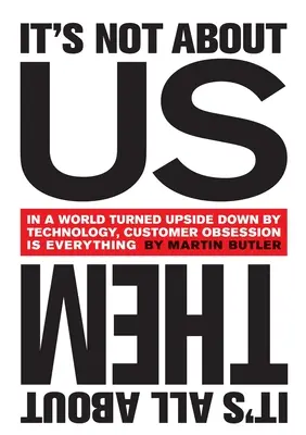 Nie je to o nás - je to všetko o nich - It's Not About Us - It's All About Them