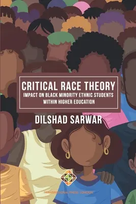 Kritická teória rasy: vplyv na študentov z radov černošských menšín v rámci vysokoškolského vzdelávania - Critical Race Theory: Impact on Black Minority Ethnic Students within Higher Education