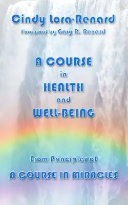 Kurz zdravia a pohody - A Course in Health and Well-Being