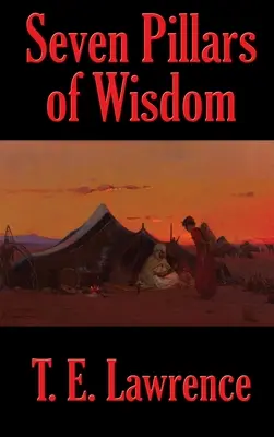 Sedem pilierov múdrosti - Seven Pillars of Wisdom