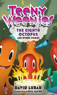 Teeny Weenies: The Eighth Octopus: The Eighth Octopus: A iné príbehy - Teeny Weenies: The Eighth Octopus: And Other Stories