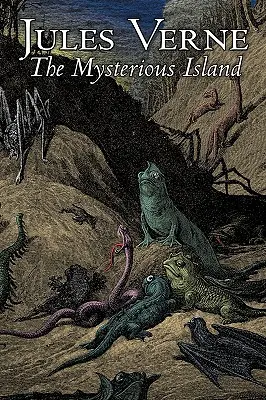 Tajomný ostrov, Jules Verne, Fantastika, fantasy a mágia - The Mysterious Island by Jules Verne, Fiction, Fantasy & Magic