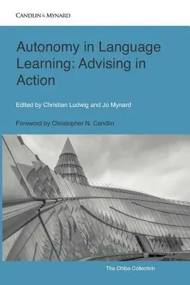 Autonómia pri učení sa jazykov: Poradenstvo v praxi - Autonomy in Language Learning: Advising in Action