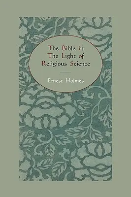 Biblia vo svetle náboženskej vedy - The Bible in the Light of Religious Science