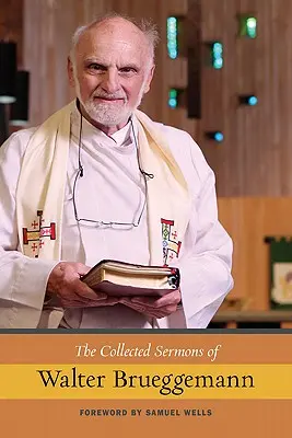 Zbierka kázní Waltera Brueggemanna, zv. 1 - The Collected Sermons of Walter Brueggemann, Vol 1