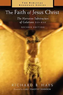 Viera Ježiša Krista: Galatským 3, 1 - 4, 11: naratívna subštruktúra - The Faith of Jesus Christ: The Narrative Substructure of Galatians 3:1-4:11