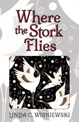 Kam letí bocian - Where the Stork Flies