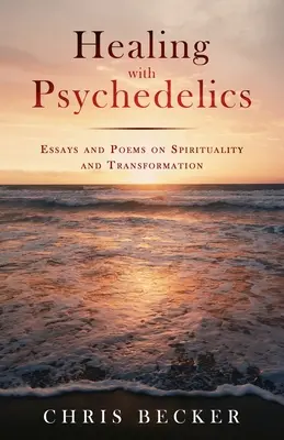 Liečenie psychedelickými látkami - Healing with Psychedelics