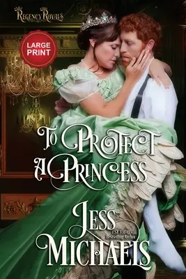 Chrániť princeznú: Vydanie vo veľkom formáte - To Protect a Princess: Large Print Edition
