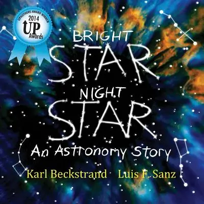 Žiarivá hviezda, nočná hviezda: Hviezdna hviezda: Astronomický príbeh - Bright Star, Night Star: An Astronomy Story