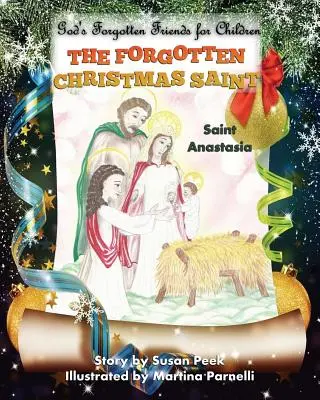 Zabudnutý vianočný svätec: Svätá Anastázia - The Forgotten Christmas Saint: Saint Anastasia
