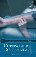 Rezanie a sebapoškodzovanie - Cutting and Self-Harm