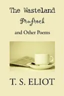 Pustatina, Prufrock a iné básne - The Wasteland, Prufrock, and Other Poems