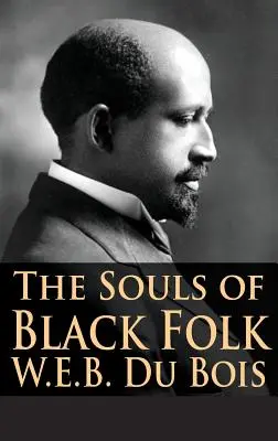 The Souls of Black Folk (Duše černochov) - The Souls of Black Folk
