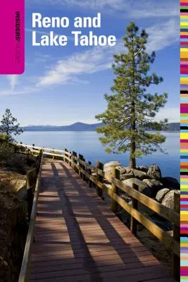Sprievodca pre zasvätených (R) po Rene a jazere Tahoe, šieste vydanie - Insiders' Guide(R) to Reno and Lake Tahoe, Sixth Edition
