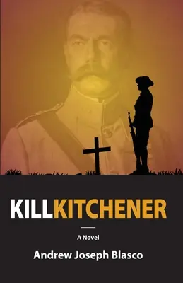 Zabiť Kitchenera - Kill Kitchener