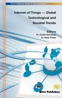 Internet vecí - globálne technologické a spoločenské trendy: Inteligentné prostredia a priestory na ekologické Ict - Internet of Things - Global Technological and Societal Trends: Smart Environments and Spaces to Green Ict