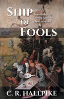 Loď bláznov: Antológia naučených nezmyslov o primitívnej spoločnosti - Ship of Fools: An Anthology of Learned Nonsense About Primitive Society