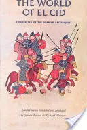 Svet El Cida: Kronika španielskej reconquisty - The World of El Cid: Chronicles of the Spanish Reconquest