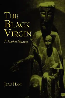 Čierna panna: Mariánske tajomstvo - The Black Virgin: A Marian Mystery