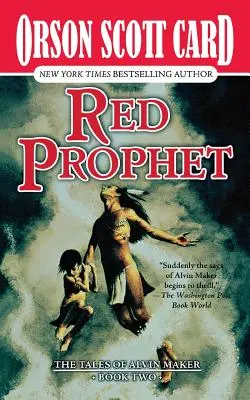 Červený prorok: Príbehy Alvina Makera, kniha druhá - Red Prophet: The Tales of Alvin Maker, Book Two