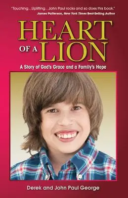 Levie srdce: Príbeh o Božej milosti a nádeji jednej rodiny - Heart of a Lion: A Story of God's Grace and a Family's Hope