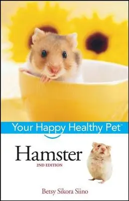 Škrečok: Váš šťastný a zdravý domáci miláčik - Hamster: Your Happy Healthy Pet